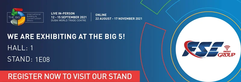 We are very impressed that FSE Group, will exhibit  at BIG 5 in Dubai